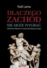 Dlaczego Zachód nie może wygrać? Fadi Lama