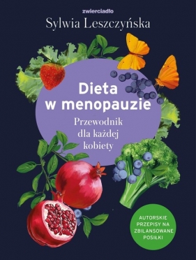 Dieta w menopauzie - Sylwia Leszczyńska