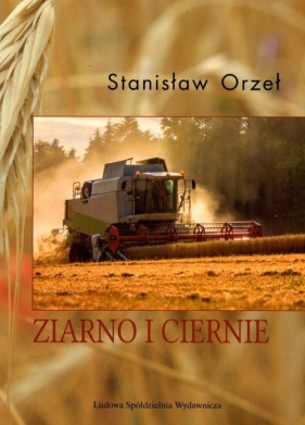 Ziarno i ciernie - Orzeł Stanisław