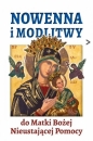 Nowenna i modlitwy do Matki Bożej Nieustającej... - Opracowanie zbiorowe