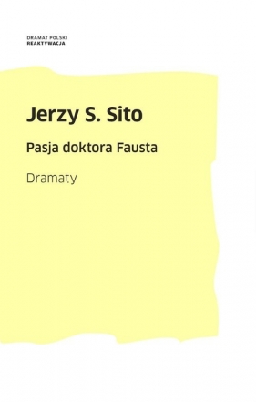 Pasja doktora Fausta - Jerzy S. Sito