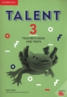 Talent 3 Teacher's Book and Tests Helen Weale, Clare Kennedy, Teresa Ting