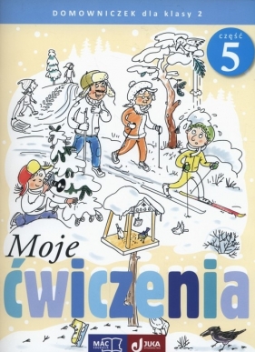 Moje ćwiczenia 2 Domowniczek Część 5 - Jolanta Faliszewska, Grażyna Lech