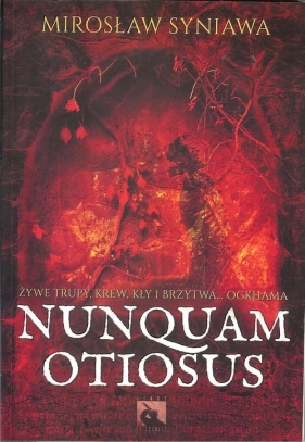 Nunquam Otiosus - Mirosław Syniawa