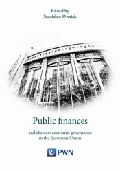 Public finances and the new economic governance in the European Union - Owsiak Stanisław