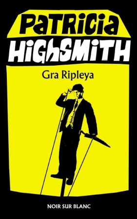 Tom Ripley. Tom 3. Gra Ripleya - Highsmith Patricia