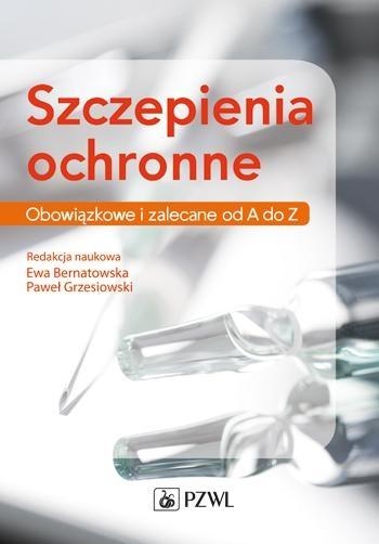 Szczepienia ochronne Obowiązkowe i zalecane od A do Z