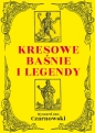 Kresowe baśnie i legendy wyd. 2 - Ryszard Jan Czarnowski