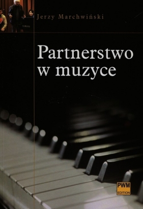 Partnerstwo w muzyce - Marchwiński Jerzy