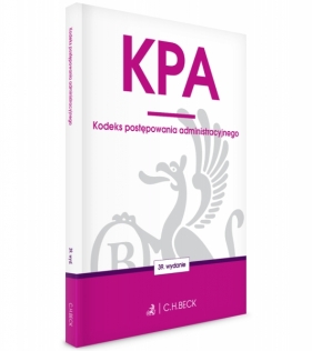 KPA. Kodeks postępowania administracyjnego (wyd. 39/2020) - Opracowanie zbiorowe