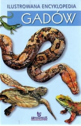Ilustrowana Encyklopedia gadów - Andrzej Trepka