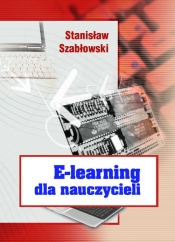 E-learning dla nauczycieli - Szabłowski Stanisław