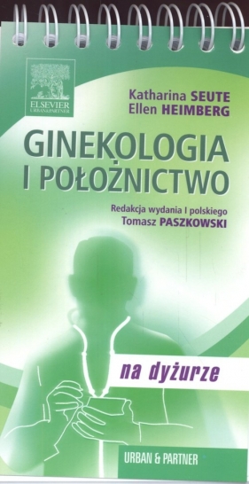 Ginekologia i położnictwo - Katharina Seute, Ellen Heimberg
