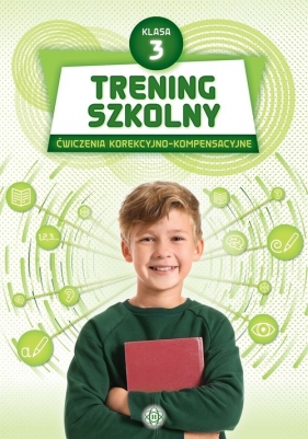 Trening szkolny Klasa 3 Ćwiczenia korekcyjno-kompensacyjne