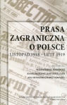  Prasa zagraniczna o PolsceListopad 1918 - luty 1919