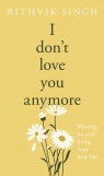  I Don\'t Love You Anymore