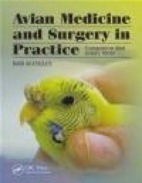 Avian Medicine and Surgery in Practice Bob Doneley