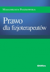 Prawo dla fizjoterapeutów - Paszkowska Małgorzata