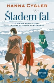 Śladem fal. Saga Rodzina Duszów. Tom 1 - Hanna Cygler