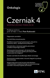 Czerniak 4 Współczesne podejście. W gabinecie lekarza specjalisty - Piotr Rutkowski