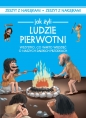 Jak żyli ludzie. Ludzie pierwotni - Iwona Czarkowska