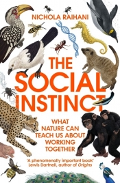 The Social Instinct - Raihani Nichola