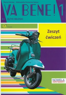 Va Bene! 1 Zeszyt ćwiczeń + CD - Marta Kaliska, Aleksandra Kostecka-Szewc