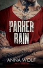 Niepokonani. Tom 1. Parker Rain. Wydanie kieszonkowe - Anna Wolf