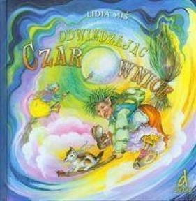 Odwiedzając czarownice - Lidia Miś
