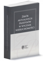 Zbiór aktualnych przepisów w wycenie nieruchomości