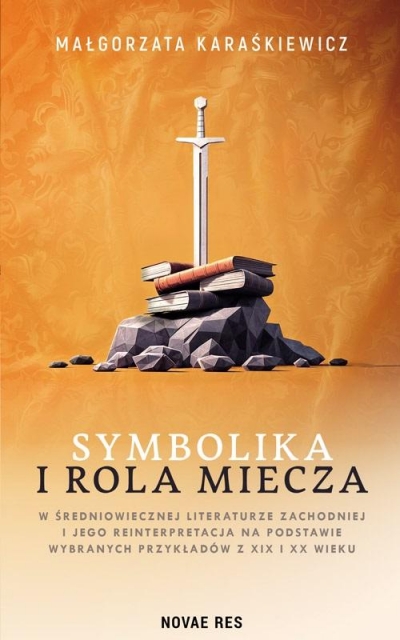 Symbolika i rola miecza w średniowiecznej lit.