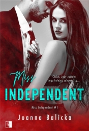 Miss Independent. Tom 1 - Joanna Balicka