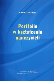 Portfolio w kształceniu nauczycieli - Maria Szymańska