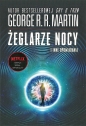 Żeglarze nocy - George R.R. Martin