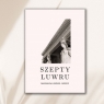 SZEPTY LUWRU LESZNER-SKRZECZ MAGDALENA