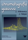 Chromatografia gazowa  Witkiewicz Zygfryd, Hepter Jacek