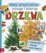 Mały przyrodnik poznaje i koloruje Drzewa