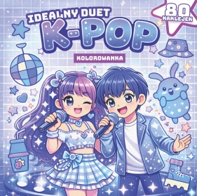 Gwiazdy k-pop. Idealny duet - Opracowanie zbiorowe