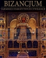 Bizancjum. Cesarstwo Wschodniorzymskie. Część 1. Tajemnice Starożytnych praca zbiorowa