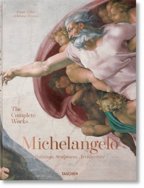 Michelangelo The Complete Works - Christof Thoenes, Frank Zöllner