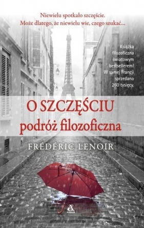 O szczęściu podróż filozoficzna - Frédéric Lenoir