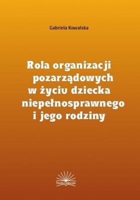 Rola organizacji pozarządowych w życiu dziecka... - Gabriela Kowalska