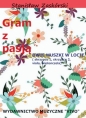 Gram z pasją Dwie muszki w locie - Stanisław Zaskórski