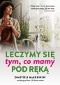 Leczymy się tym, co mamy pod ręką - Dmitrij Makunin