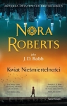 Kwiat Nieśmiertelności Nora  Roberts