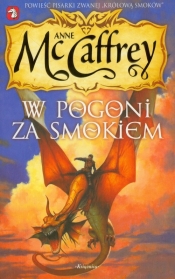 Jeźdźcy smoków z Pern 2 W pogoni za smokiem - Anne Mccaffrey