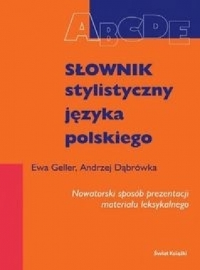 Słownik stylistyczny język polskiego - Dąbrówka Andrzej, Geller Ewa
