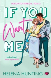 If You Want Me. Toronto Terror - Helena Hunting