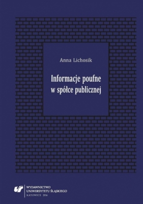 Informacje poufne w spółce publicznej - Lichosik  Anna