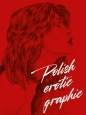 Polish Erotic Graphics - Opracowanie zbiorowe